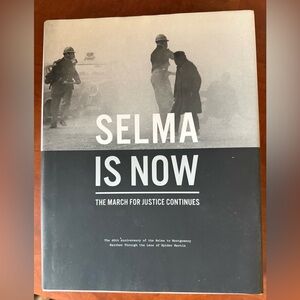 Selma Is Now: The March for Justice Continues Book